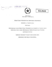 PERUBAHAN ATAS PERATURAN PEMERINTAH NOMOR 10 TAHUN 2010 
TENTANG TATA CARA PERUBAHAN PERUNTUKAN DAN FUNGSI KAWASAN HUTAN