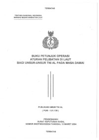 BUKU PETUNJUK OPERASI ATURAN PELIBATAN DI LAUT BAGI UNSUR-UNSUR TNI AL PADA MASA DAMAI