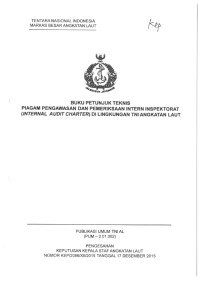 BUKU PETUNJUK TEKNIS PIAGAM PENGAWASAN DAN PEMERIKSAAN INTERN INSPEKTORAT  (INTERNAL AUDIT CHARTER) DI LINGKUNGAN TNI ANGKATAN LAUT