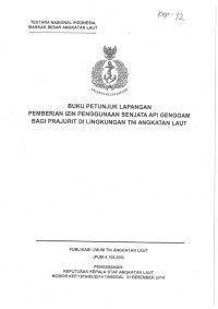 UKU PETUNJUK LAPANGAN PEMBERIAN IZIN PENGGUNAAN SENJATA API GENGGAM BAGI PRAJURIT DI LINGKUNGAN TNI ANGKATAN LAUT