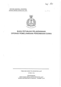 BUKU PETUNJUK PELAKSANAAN PENYELENGGARAAN OPERASI PENGAMANAN OBJEK VITAL NASIONAL OLEH TNI ANGKATAN LAUT