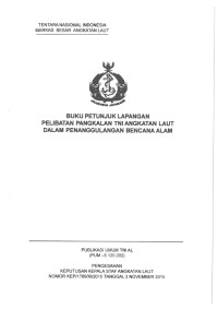 BUKU PETUNJUK LAPANGAN PELIBATAN PANGKALAN TNI ANGKATAN LAUT DALAM PENANGGULANGAN BENCANA ALAM