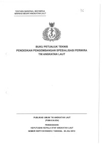 BUKU PETUNJUK TEKNIS PENDIDIKAN PENGEMBANGAN SPESIALISASI PERWIRA TNI ANGKATAN LAUT