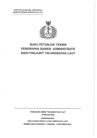 BUKU PETUNJUK TEKNIS PENERAPAN SANKSI ADMINISTRATIF  BAGI PRAJURIT TNI ANGKATAN LAUT