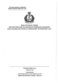 BUKU PETUNJUK TEKNIS METODE PENILAIAN PELAKSANAAN PEMBINAAN KEUANGAN KAKU KOTAMA DAN PEKAS DI LINGKUNGAN TNI ANGKATAN LAUT