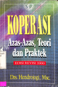 Koperasi Azas-Azas, Teori dan Praktek.Edisi Revisi