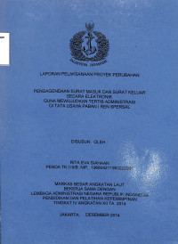 Pengagendaan Surat Masuk Dan Surat Keluar Secara Elektronik Guna Mewujudkan Tertib Administrasi Di Tata Usaha PABAN I REN SPERSAL