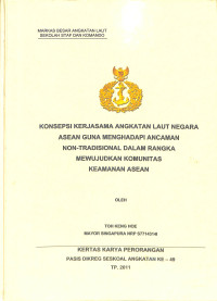 Konsepsi Kerjasama Angkatan Laut Negara ASEAN Guna Menghadapi Ancaman Non-Tradisional Dalam Rangka Mewujudkan Komunitas Keamanan ASEAN