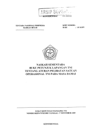 NASKAH SEMENTARA BUKU PETUNJUK LAPANGAN TNI  TENTANG ATURANPELIBATAN SATUAN OPERASIONAL TNI PADA MASA DAMAI