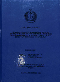 Optimalisasi Pengelolaan Data Perintah Untuk Terima (PUT) Melalui Aplikasi Microsoft Acces Guna Meningkatkan Kinerja Di SUBSI DALLUAR SIE DALBEK Depo Pusat Pembekalan Wilayah Barat