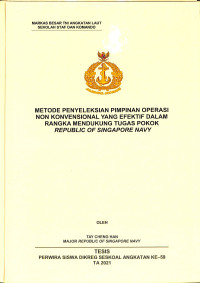 Metode Penyeleksian Pimpinan Operasi Non Kovensional Yang Efektif Dalam Rangka Mendukung Tugas Pokok Republic Of Singapore Navy