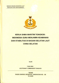 Kerja Sama Maritim Tiongkok-Indonesia Guna Menjamin Keamanan Dan Stabilitas Di Bagian Selatan Laut China Selatan