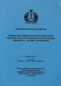 Optimalisasi Administrasi Pengakhiran Dinas Personel TNI AL Guna Meningkatkan Pelayanan Personel Di LANTAMAL XII PONTIANAK