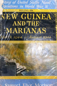 New Guinea and The Marianas March 1944- August 1944