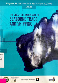 The Strategic Importance of Seaborne Trade and Shipping