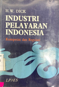 Industri Pelayaran Indonesia. Kompetisi dan Regulasi