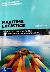 Maritime Logistics. 2nd Edition. A Guide to Contemporary Shipping