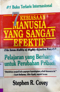 7 Kebiasaan Manusia yang Sangat Efektif+ The Seven Habit og Highly Effective People