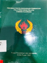 Pedoman Penyelenggaraan Pembakuan Pola Penataran Pelatih Cabang Olahraga