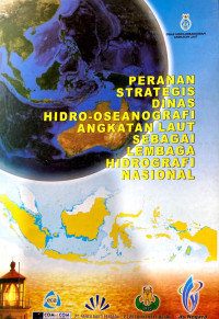 Peranan Strategis Dinas Hidro Oseanografi AL sebagai Lembaga Hidrografi Nasional