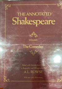 The Annotated Shakespeare Volume I The Comedis