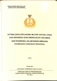 Optimalisasi Kerjasama Militer Antara China Dan Indonesia Guna Menghadapi Ancaman Non-Tradisional Dalam Rangka Menjaga Keamanan Kawasan Regional