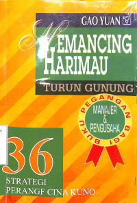 Memancing Harimau Turun Gunung