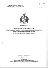 BUKU PETUNJUK PELAKSANAAN PENYUSUNAN POKOK-POKOK ORGANISASI DAN PROSEDUR SERTA ORGANISASI DAN PROSEDUR DI LINGKUNGAN TNI ANGKATAN LAUT