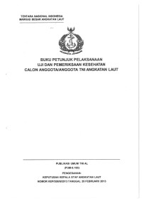 BUKU PETUNJUK PELAKSANAAN UJI DAN PEMERIKSAAN KESEHATAN CALON ANGGOTA/ANGGOTA TNI ANGKATAN LAUT